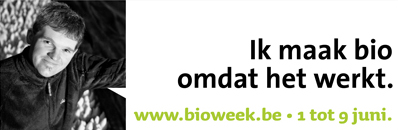 Ik maak bio omdat het werkt. www.bioweek.be. Van 1 tot 9 juni